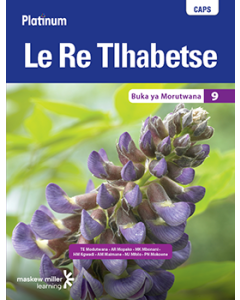 Platinum Le Re Tlhabetse (Setswana HL) Grade 9 Learner's Book ePUB (perpetual licence)