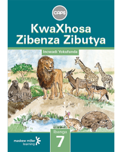 KwaXhosa Zibenza Zibutya (IsiXhosa HL) Grade 7 Reader ePDF (perpetual licence)