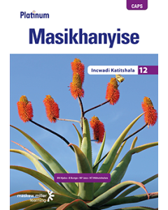 Platinum Masikhanyise (IsiXhosa HL) Grade 9 Teacher's Guide ePDF (perpetual licence)