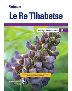 Platinum Le Re Tlhabetse (Setswana HL) Grade 9 Teacher's Guide ePDF (perpetual licence)