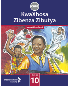 KwaXhosa Zibenza Zibutya (IsiXhosa HL) Grade 10 Learner's Book ePUB (perpetual licence)