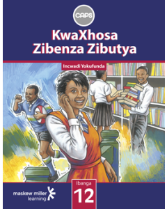 KwaXhosa Zibenza Zibutya (IsiXhosa HL) Grade 12 Learner's Book ePUB (1-year licence)