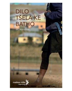 Dilo tšela Ke batho (Sepedi First Additional Language Grade 12: Novel) ePUB (1-year licence)