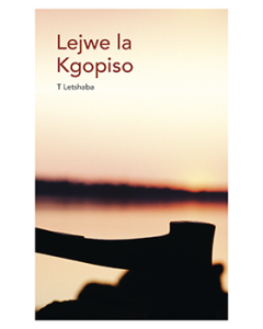 Lejwe la Kgopiso (Sesotho Home Language Grade 12: Drama) ePDF (perpetual licence)