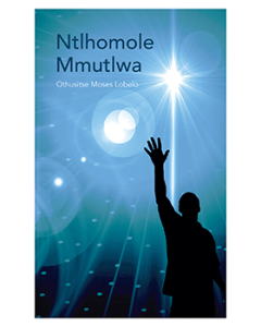 Ntlhomole Mmutlwa (Setswana Home Language Grade 12: Novel) ePUB (1-year licence)