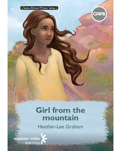 Girl from the mountain (English Home Language Grade 7: Novel) ePDF (1-year licence)