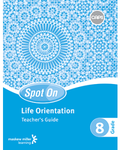 Spot On Life Orientation Grade 8 Teacher's Guide ePDF (perpetual licence)