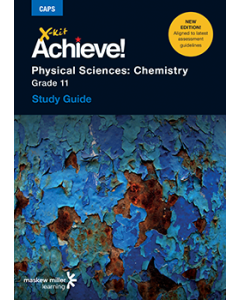 X-kit Achieve! Physical Sciences: Chemistry Grade 11 Study Guide 3/E ePDF (perpetual licence)