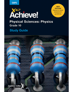 X-kit Achieve! Physical Sciences: Physics Grade 10 Study Guide 3/E ePDF (perpetual licence)
