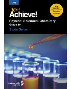 X-kit Achieve! Physical Sciences: Chemistry Grade 10 Study Guide ePDF 3/E (perpetual licence)