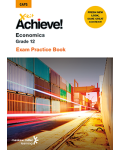 X-kit Achieve! Economics Grade 12 Exam Practice Book ePDF (perpetual licence)