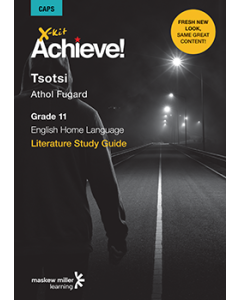 X-kit Achieve! Tsotsi: English Home Language Grade 11 Study Guide ePDF (perpetual licence)