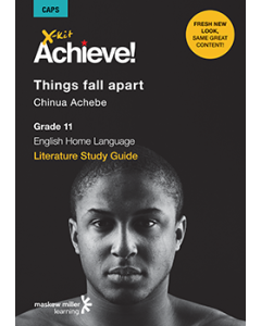 X-kit Achieve! Things fall apart: English Home Language Grade 11 Study Guide ePDF (perpetual licence)