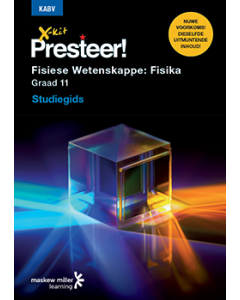 X-kit Presteer! Fisiese Wetenskappe: Fisika Graad 11 Studiegids ePDF (perpetual licence)